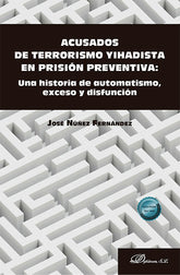 ACUSADOS DE TERRORISMO YIHADISTA EN PRISION PREVENTIVA - 9788411702522